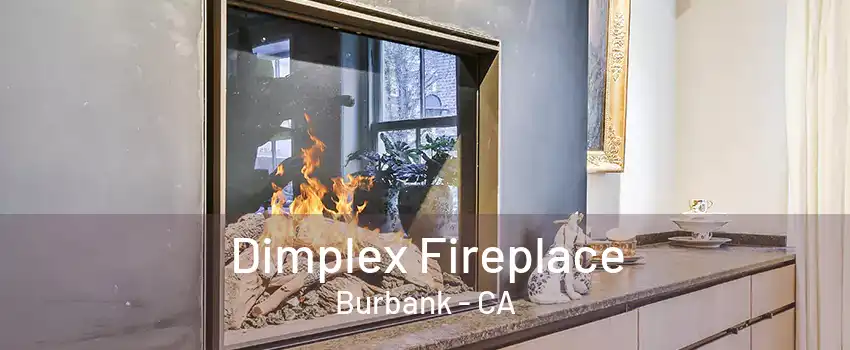 Dimplex Fireplace Burbank - CA